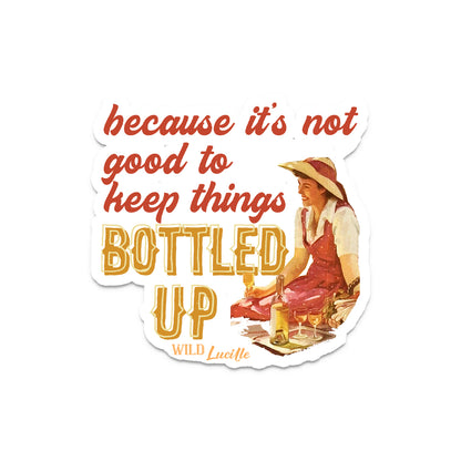 Bottled Up - Sassy Vinyl Tumbler or Car Decal