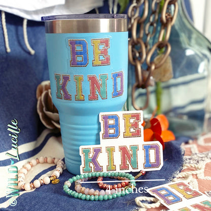 Be Kind Varsity style Patch - Jumbo Clear Vinyl Decal