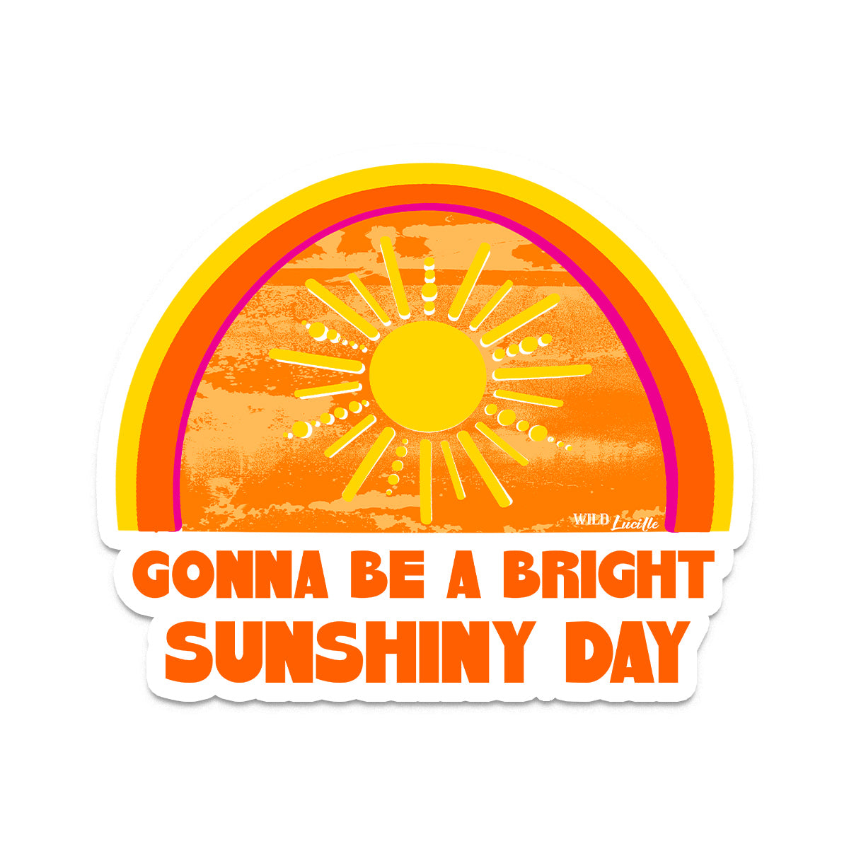 Bright Sunshiny Day - Jumbo Inspirational Vinyl Decal