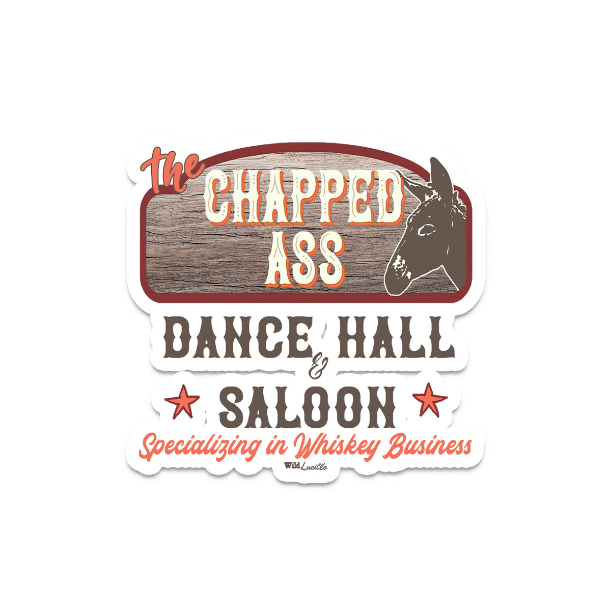 The Chapped Ass Saloon - Western Decal