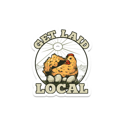 Get Laid Local - Vinyl Chicken Tumbler Decal