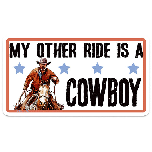 My Other Ride Is A Cowboy - Western Bumper Sticker