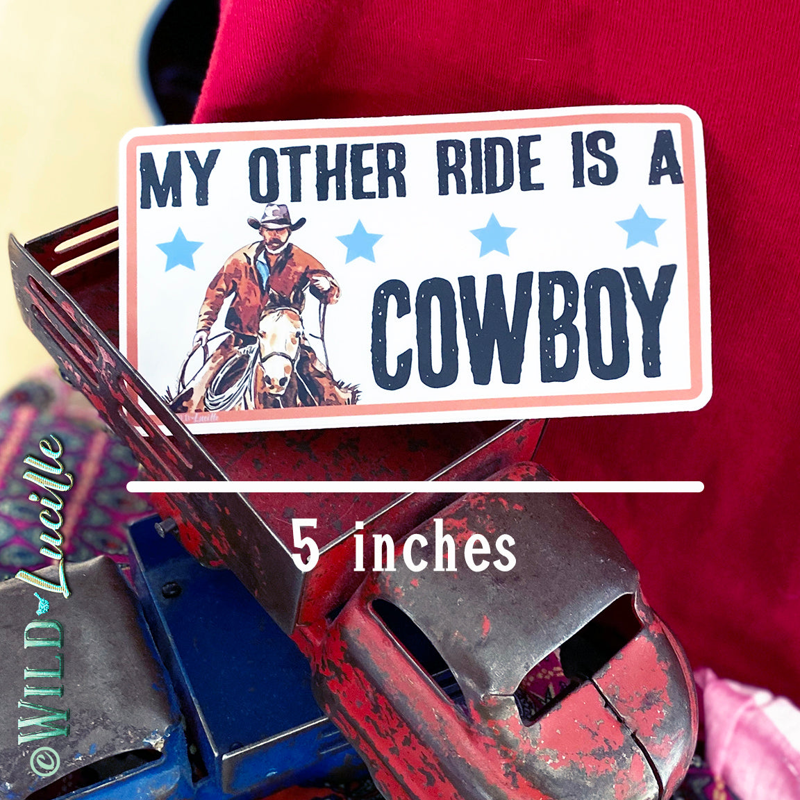 My Other Ride Is A Cowboy - Western Bumper Sticker