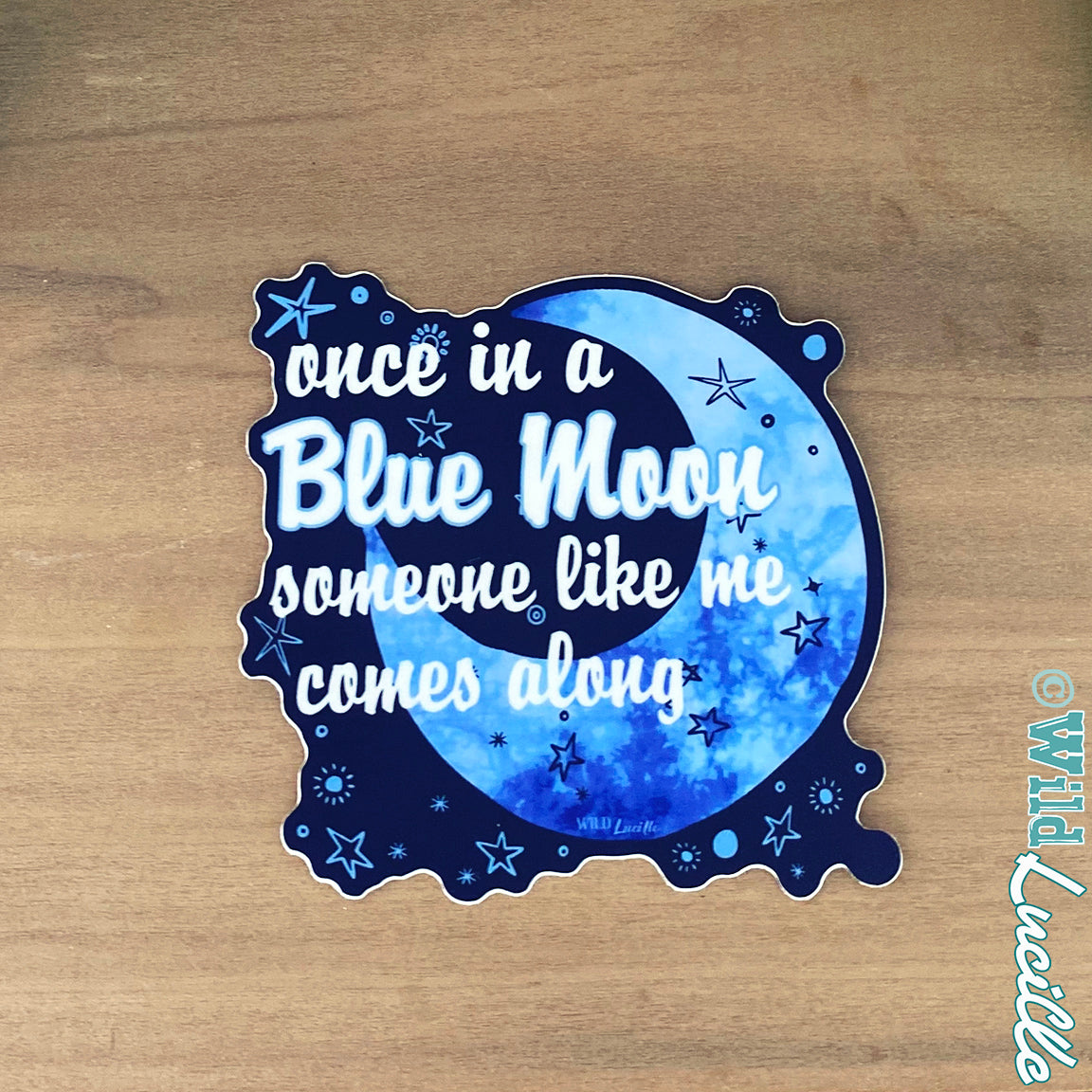 Once In a Blue Moon - Sassy Vinyl Decal