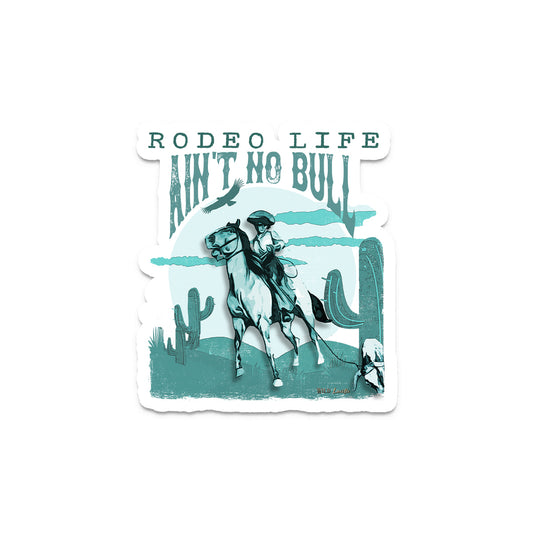 Rodeo Life Ain't No Bull - Western Vinyl Decal