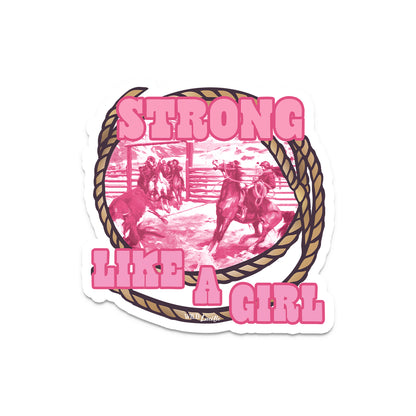 Pink Strong Like A Girl - Western Vinyl Decal