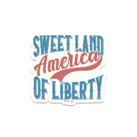 Sweet Land of Liberty - Patriotic Vinyl Decal