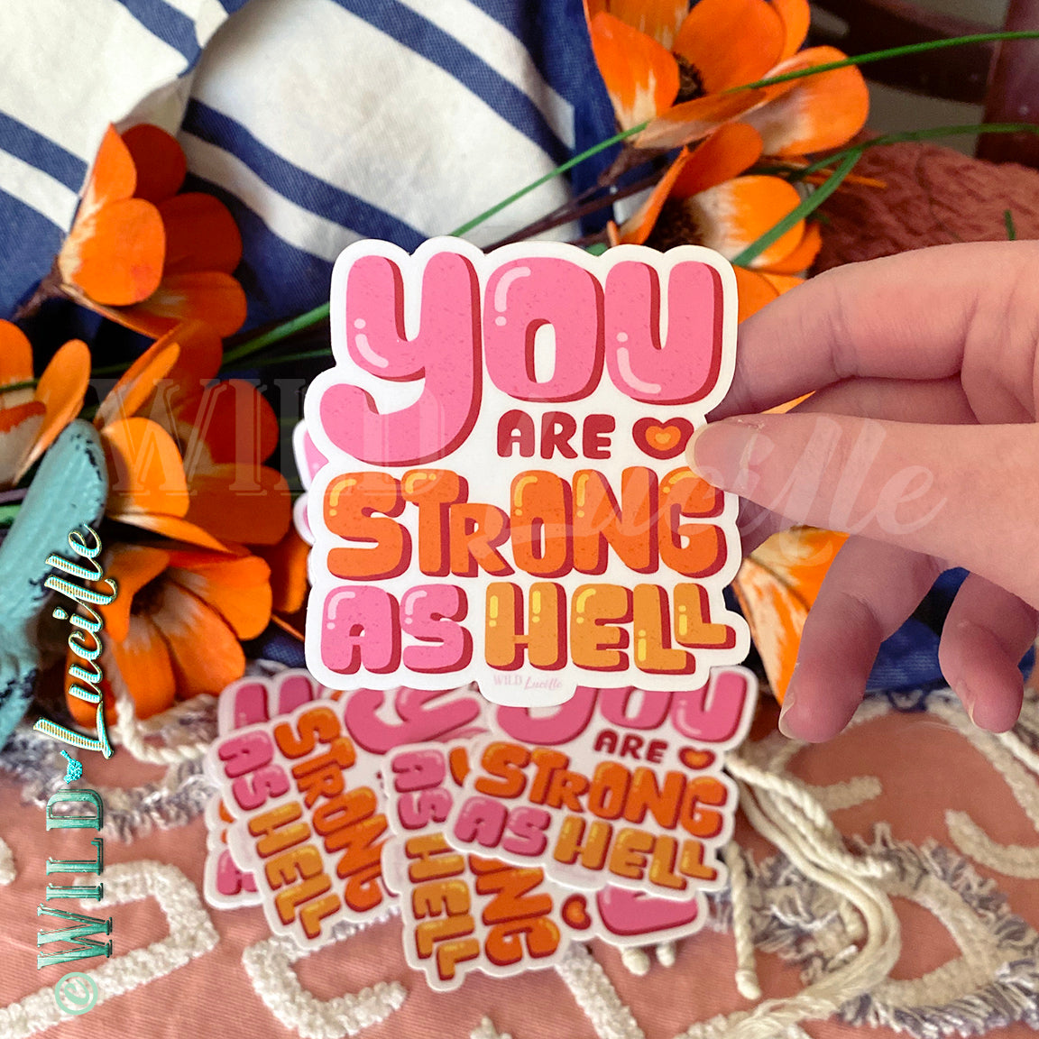 You Are Strong As Hell - Inspirational Vinyl Decal