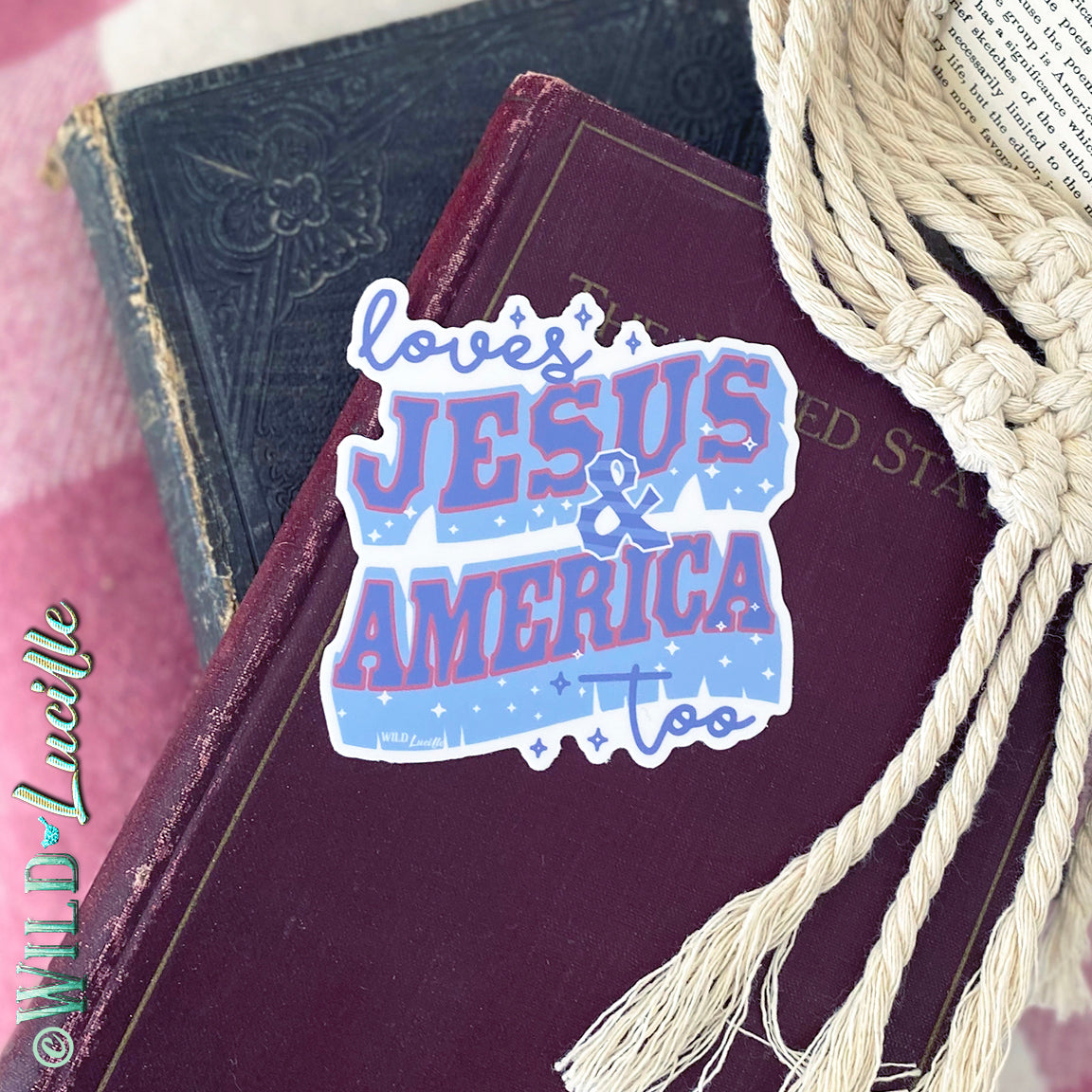 Loves Jesus and America Too - Patriotic Sticker Decal